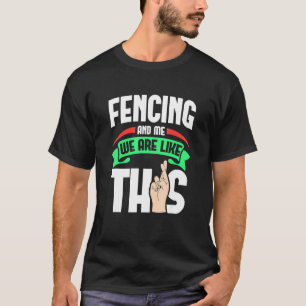 T-shirt L'Escrime Et Moi Sont Comme Ces Doigts Traversés