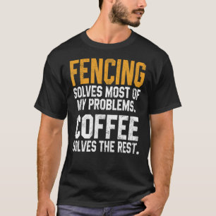 T-shirt L'escrime résout mes problèmes Coffee Coach Fencer