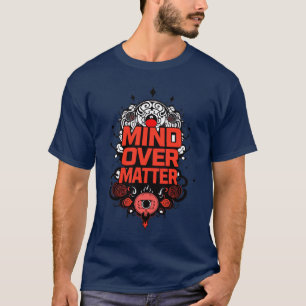 T-shirt "L'esprit au-dessus de la matière"