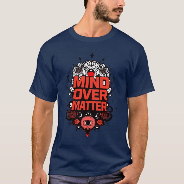 T-shirt "L'esprit au-dessus de la matière" (Devant)