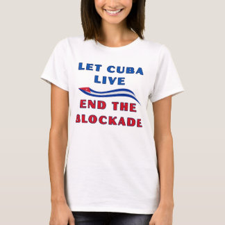 T-shirt Let Cuba Live