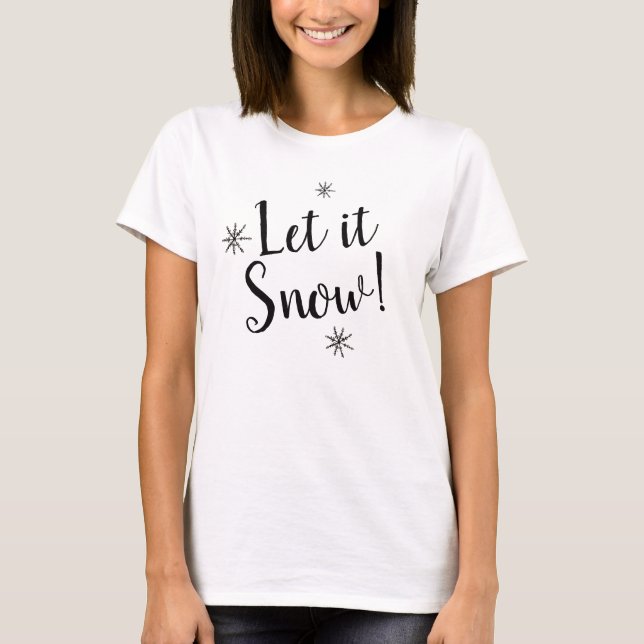 T-shirt Let it Snow Black and White Snowflake (Devant)