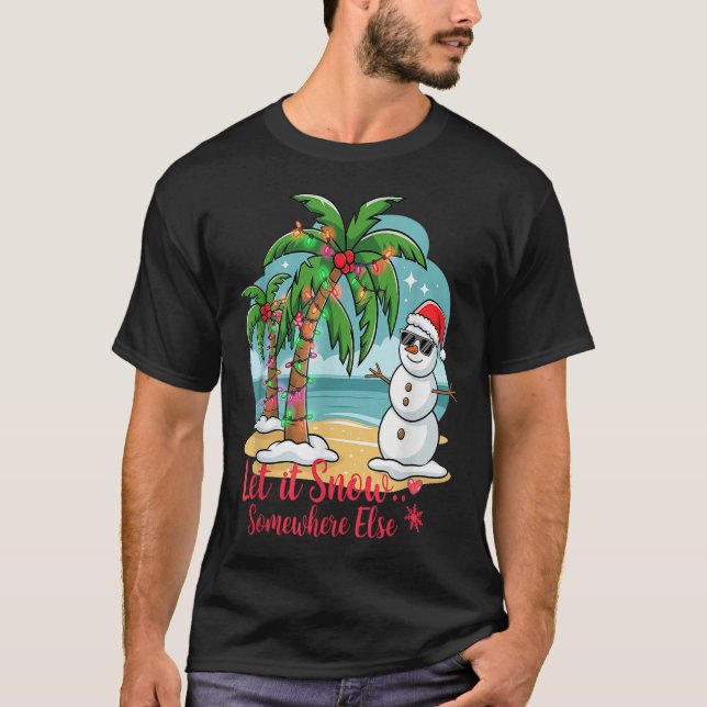 T-shirt Let It Snow… Somewhere Else – Trocal Christmas Fun (Devant)