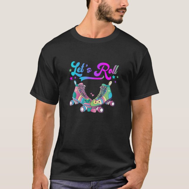 T-shirt Let’S A Roll Roller Skate Roller Skating Lover Ret (Devant)