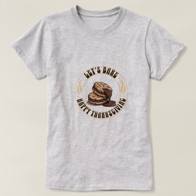 T-shirt Let’s Bake — Chocolate Cookie Thanksgiving (Design devant)