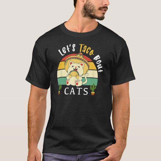 T-shirt Let s Taco Bout Cats   Mexican Cat (Devant)