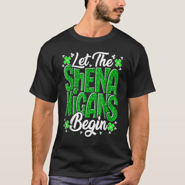 T-shirt Let The Shenanigans Begin Funny Clover St Patricks (Devant)