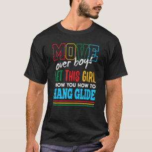 T-shirt Let This Girl Show You How To Hang Glide Funny Han