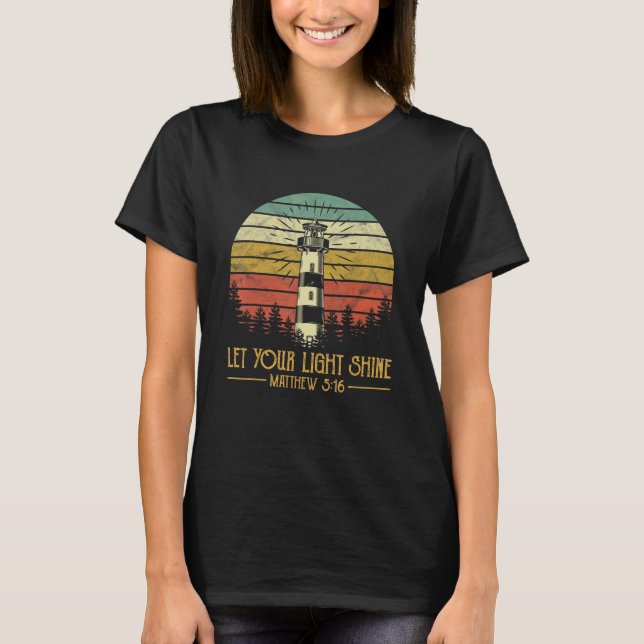 T-shirt Let Your Light Shine   Lighthouse Mens Womens Chri (Devant)