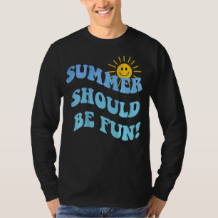 T-shirt L'été devrait être amusant Go Beach Été esthétique