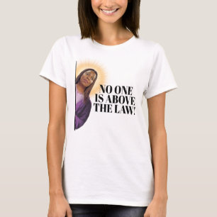 T-shirt Letitia James Citation - Personne n'est au-dessus 
