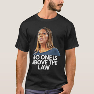 T-shirt Letitia James. Personne N'Est Au-Dessus De La Loi