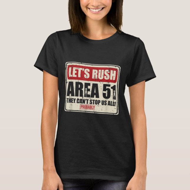T-shirt Let's Area 51 They Can't Stop Us All Probably  (Devant)
