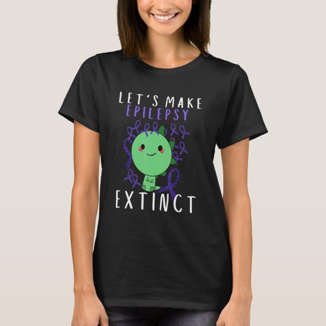T-shirt Lets Epilepsy Extinct Kid Mom Dad Epilepsy Awarene (Devant)
