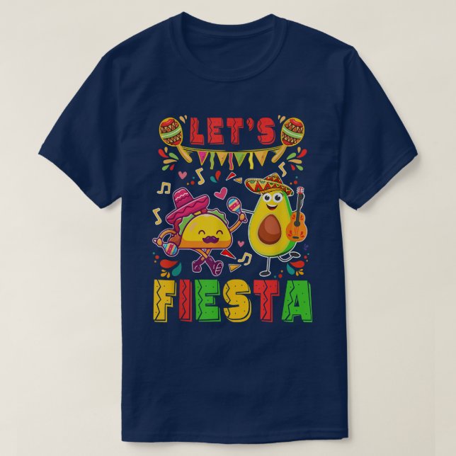 T-shirt Lets Fiesta Avocado Et Tacos Cinco De Mayo Meican (Design devant)
