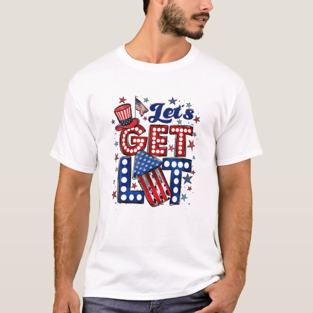 T-shirt Let's Get Lit Like It's 1776 (Devant)