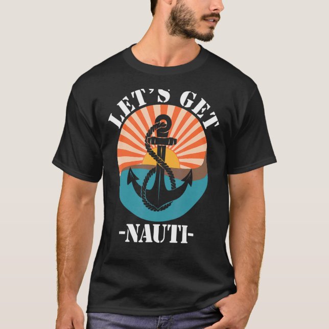 T-shirt Let's Get Nauti (Devant)