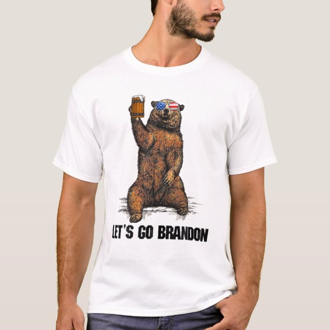 T-shirt Lets Go Brandon Bear Drinking (Devant)
