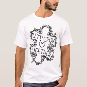 T-shirt Let's Grow Together