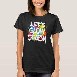 T-shirt Lets Llow Crazy Paint Splatter Fête Llow Anniversa