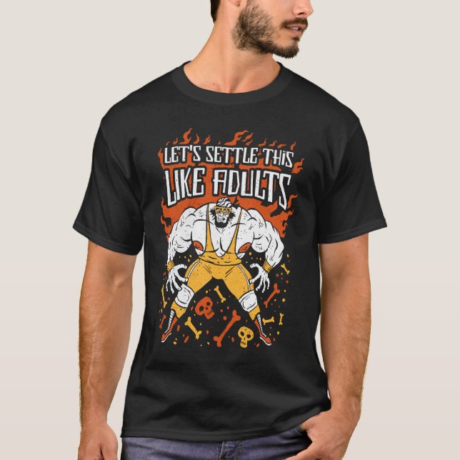 T-shirt Lets Settle This Like Adults Funny Wrestling  1 (Devant)