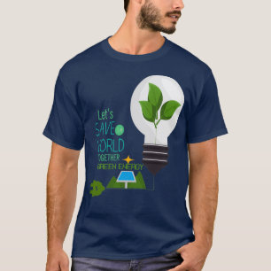 T-shirt letx27s sauve notre monde ensemble