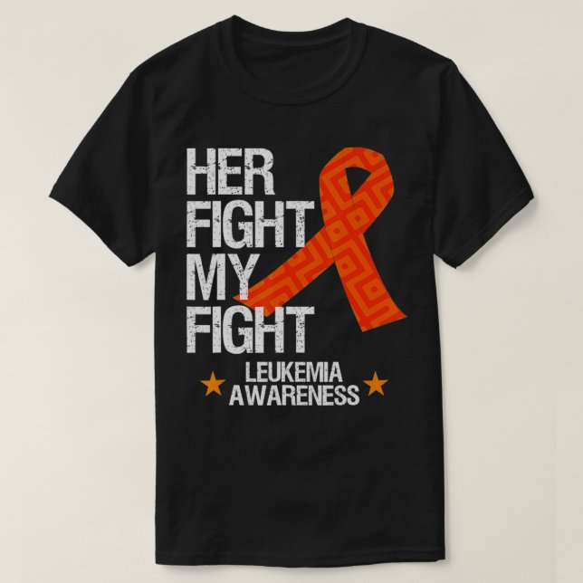 T-shirt Leukemia Awareness  Her Fight Orange Ribbon Gift  (Design devant)