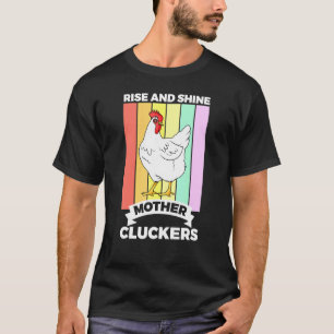 T-shirt Lève-toi, brille, Mère Cluckers Amoureux de poulet