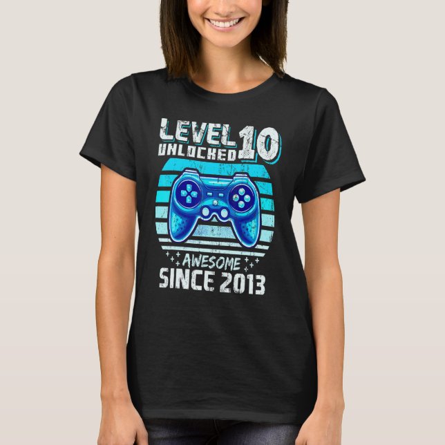 T-shirt Level 10 Unlocked Awesome 2013 Video Game 10th Bir (Devant)