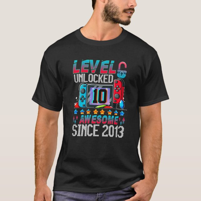 T-shirt Level 10 Unlocked Awesome 2013 Video Game 10th Bir (Devant)