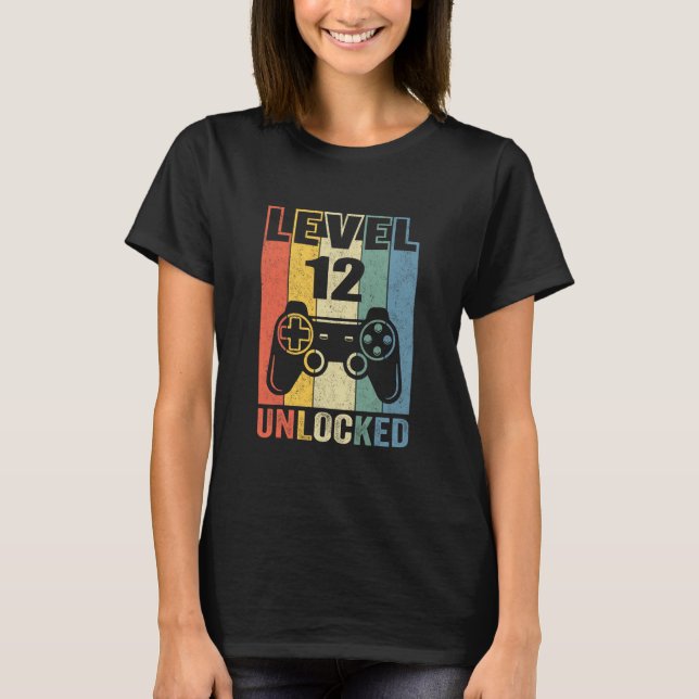 T-shirt Level 12 Unlocked Shirt Funny Video Gamer 12th Bir (Devant)