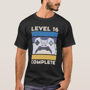 T-shirt Level 16 Complete 16 Year Gamer Gaming 16Th Birthd