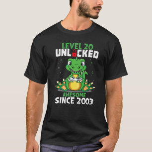 T-shirt Level 20 Unlocked Awesome Since 2003 20th Birthday