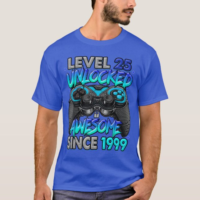 T-shirt Level 25 Unlocked Awesome Since 1999 Gaming 25th B (Devant)