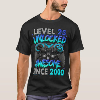 T-shirt Level 25 Unlocked Awesome Since 2000 25th Birthday