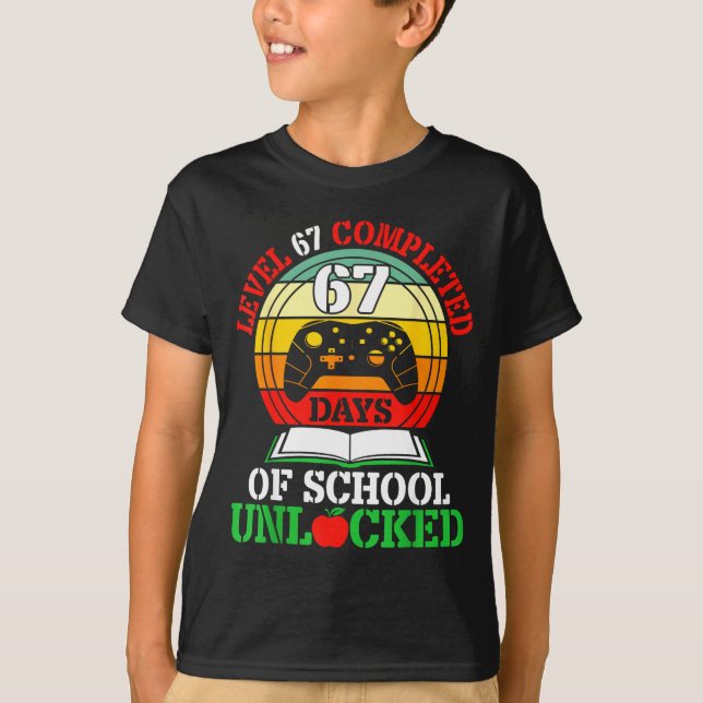 T-shirt Level 67 Completed Days Of School Unlocked Gamer S (Devant)