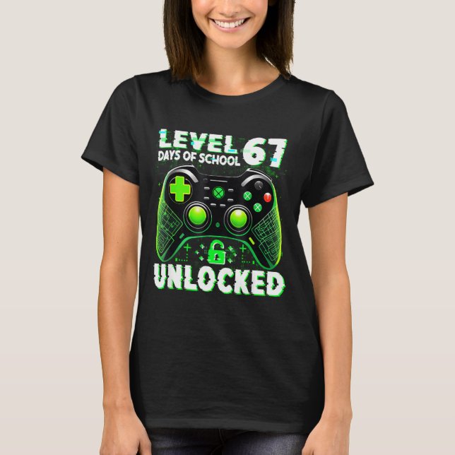 T-shirt Level 67 Days Of School Unlocked Gamer Video Funny (Devant)