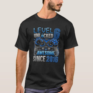 T-shirt Level 6 Unlocked Awesome Since 2016 6Th Birthday G