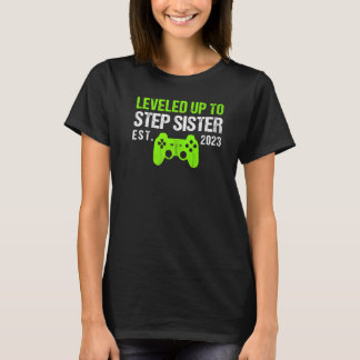 T-shirt Leveled To Step Soeur Est 2023 Nouvelle Soeur Ga