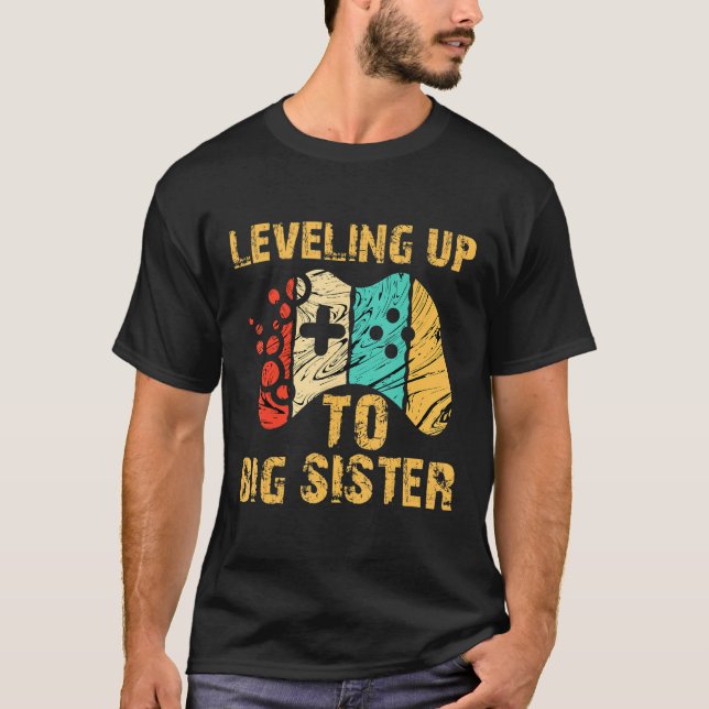 T-shirt Leveling Jusqu'À La Grande Soeur Amusante Gamer Vi (Devant)