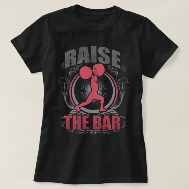 T-shirt Lever la barre - Les femmes de l'haltérophilie Mot (Design devant)