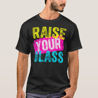 T-shirt Levez votre verre