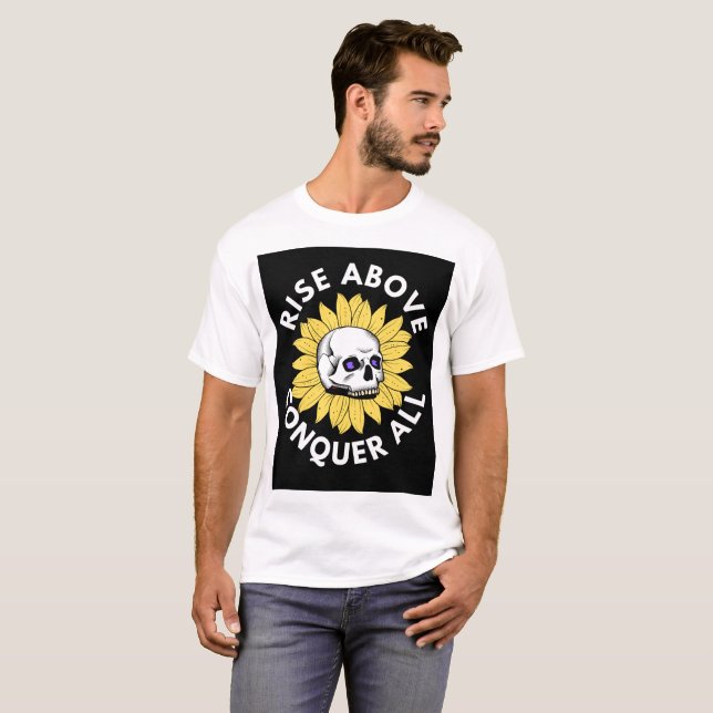 T-shirt "Levez-vous au-dessus, conquérir tous" (Devant entier)