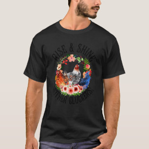 T-shirt Levez-vous et brillez Mère Cluckers Fleurs de poul
