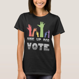 T-shirt Levez-vous et votez l'élection politique de 2019