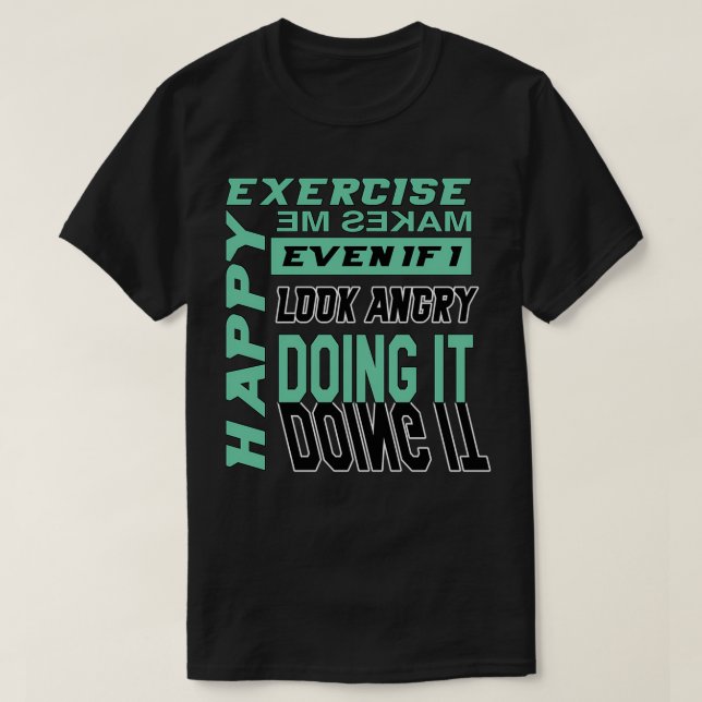 T-shirt L'Exercice Me Rend Heureux, Vert (Design devant)