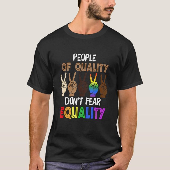 T-shirt Lgbt Fierté Les Gens De Qualité Ne Craignent Pas L (Devant)