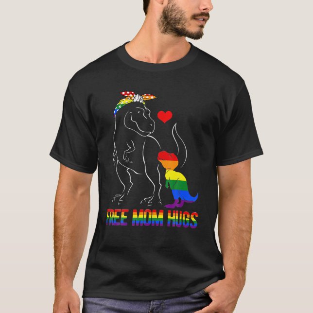 T-shirt LGBT Free Mom Hugs Dinosaur Rex Mama LGBTQ Pride (Devant)