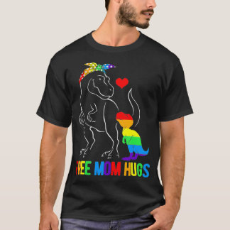 T-shirt LGBT Free Mom Hugs Dinosaur Rex Mamasaurus Ally Ra