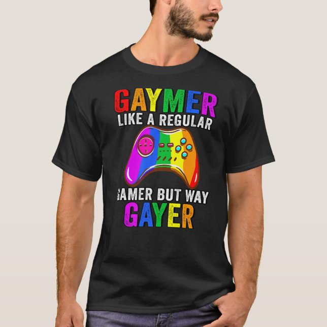 T-shirt Lgbt Gay Comme Un Joueur Régulier Mais Way Gayer U (Devant)